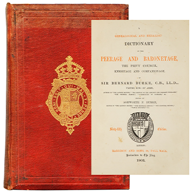 GENEALOGICAL AND HERALDIC DICTIONARY OF THE PEERAGE AND BARONETAGE, THE PRIVY COUNCIL KNIGHTAGE AND COMPANIONAGE