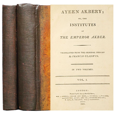 AYEEN AKBERY OR THE INSTITUTES OF THE EMPEROR AKBER