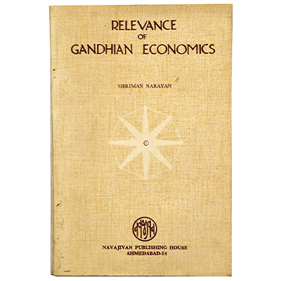 RELEVANCE OF GANDHIAN ECONOMICS