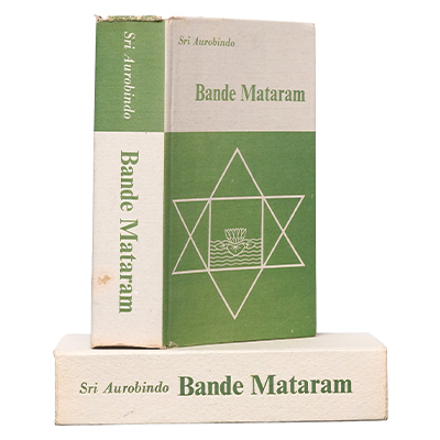 BANDE MATARAM EARLY POLITICAL WRITINGS